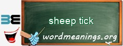 WordMeaning blackboard for sheep tick
